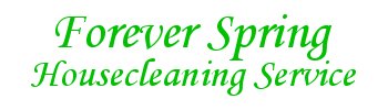 Forever Spring Housecleaining Service