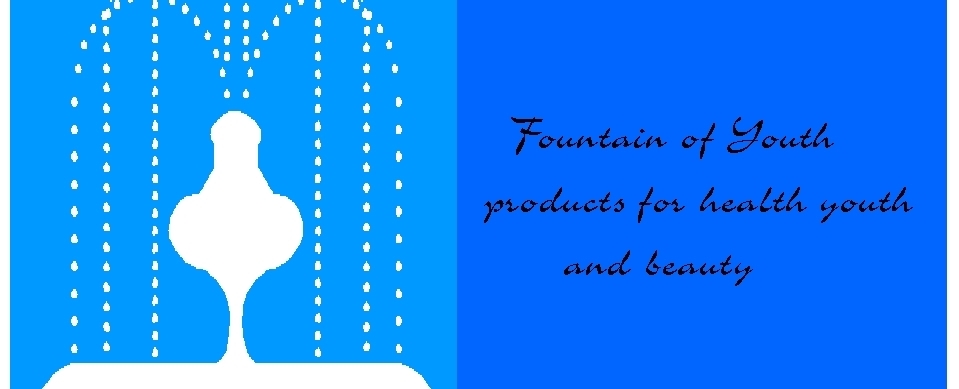 youth fountain, beauty,health, anti-aging-youth products