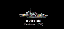 go to AKITSUKI class Destroyer page