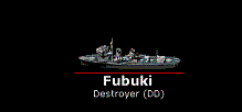 go to FUBUKI class Destroyer page