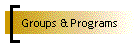 Groups & Programs