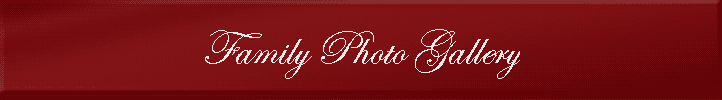 Family Photo Gallery