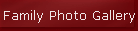 Family Photo Gallery