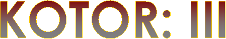 KOTOR: III