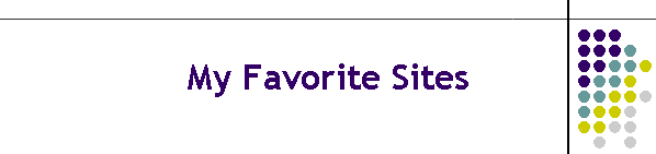 My Favorite Sites