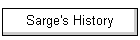 Sarge's History