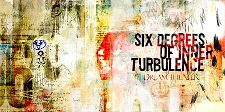 Dream Theater - Six Degrees Of Inner Turbulence