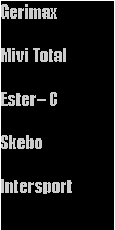 Textruta: GerimaxMivi TotalEster� CSkeboIntersport