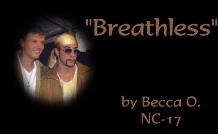 Leave ME Breathless!*grin*