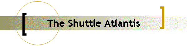 The Shuttle Atlantis