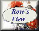 Rose's View