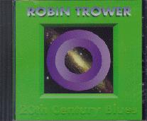 Robin Trower 20th Century Blues CD Cover