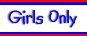 Girls Only