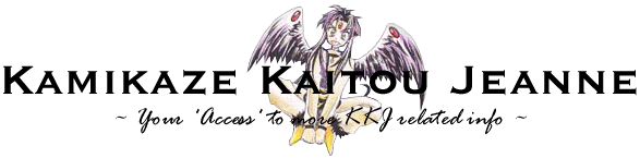 Kamikaze Kaitou Jeanne Links - Your 'Access' to more KKJ related info. ^^