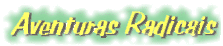 Aventuras Radicais