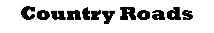 Text Box: Country Roads