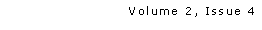 Text Box: Volume 2, Issue 4