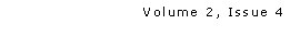 Text Box: Volume 2, Issue 4