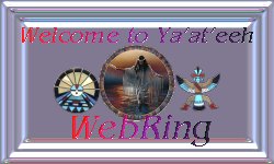 Welcome to ~~ Ya'at'eeh ~~ WebRing