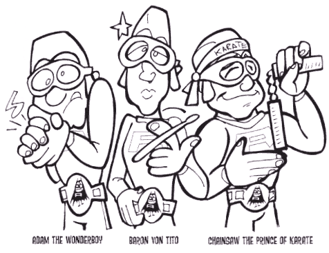 Adam, Tito, and Chainsaw!