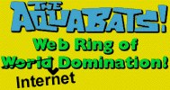 The Aquabats WebRing of Internet Domination!