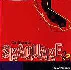 California Skaquake 2