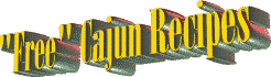Free Cajun 
Recipes