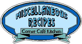 Miscellaneous Recipes