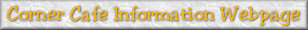 Corner Cafe Information Webpage