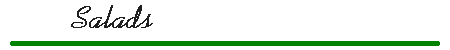 Salads