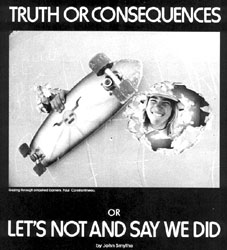 Truth or Consequences . . .