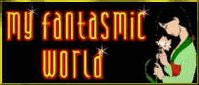 Enter My Fantasmic World