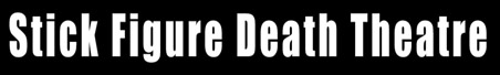 the stick figure death theatre