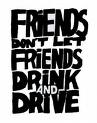 [Don't Drink and Drive]