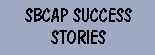 Sbcap Success Stories