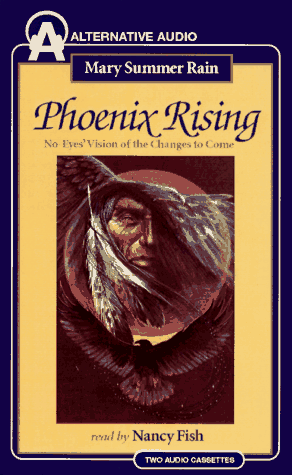 Phoenix Rising - No-Eyes' Vision of the Changes to Come

