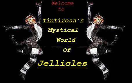 Tintirosa's Mystical World of Jellicles