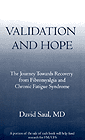 Validation and Hope: The Journey Towards Recovery from Fibromyalgia and Chronic Fatigue Syndrome