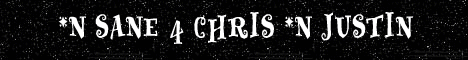 *n sane 4 chris *n* justin