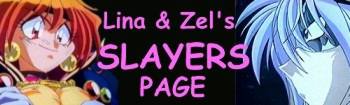 Lina and Zel's Slayers Page