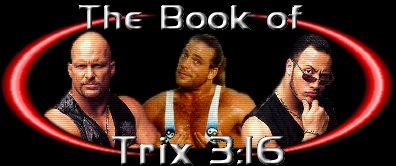 Welcome to The Book of Trix 3:16!