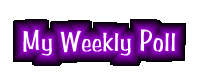 My Weekly Poll