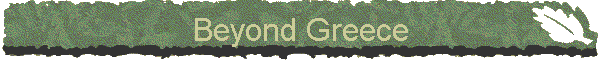 Beyond Greece