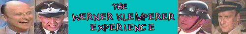The Werner Klemperer Experience