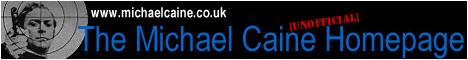 The Unofficial Michael Caine Homepage