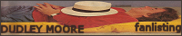 Dudley Moore Fanlisting