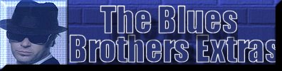 The Blues Brothers Extras Photos