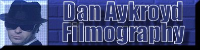 Dan Aykroyd Filmography & Biography