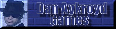 Dan Aykroyd Games