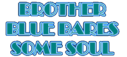 Blues Brother Bares Some Soul